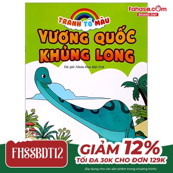 tranh tô màu vương quốc khủng long - khủng long ăn thực vật (tái bản 2023)