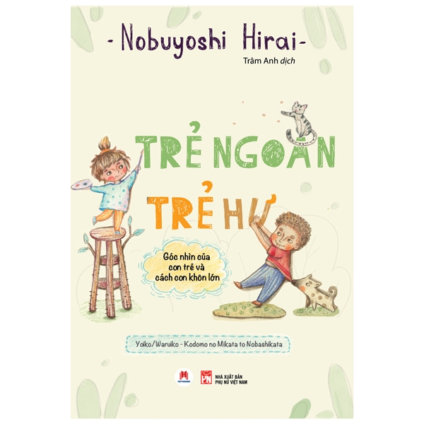 trẻ ngoan trẻ hư: góc nhìn của con trẻ và cách con khôn lớn