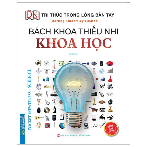 tri thức trong lòng bàn tay - bách khoa thiếu nhi khoa học (tái bản)