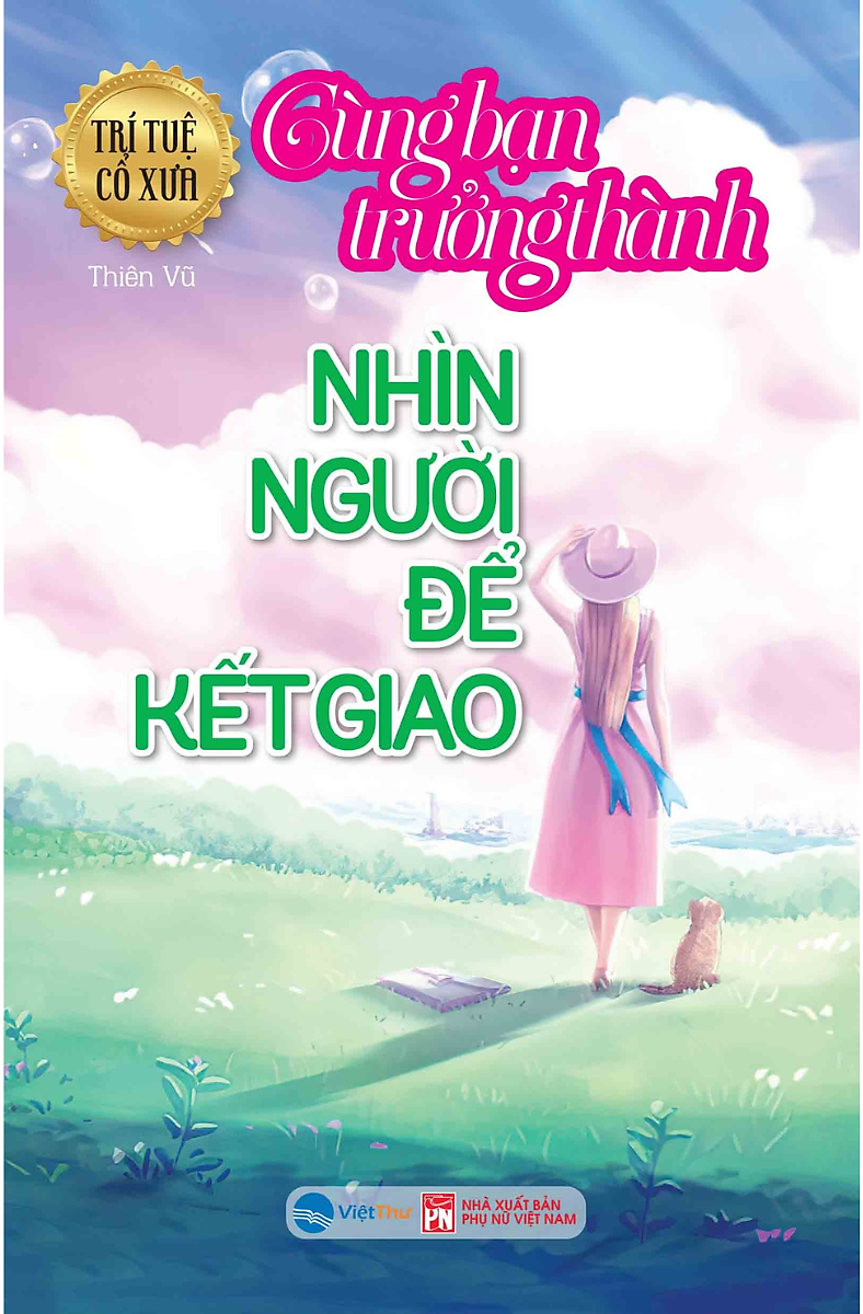 trí tuệ cổ xưa - cùng bạn trưởng thành - nhìn người để kết giao - Ảnh 2