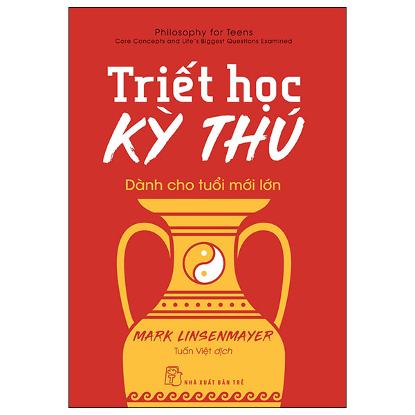 triết học kỳ thú dành cho tuổi mới lớn - Ảnh 2
