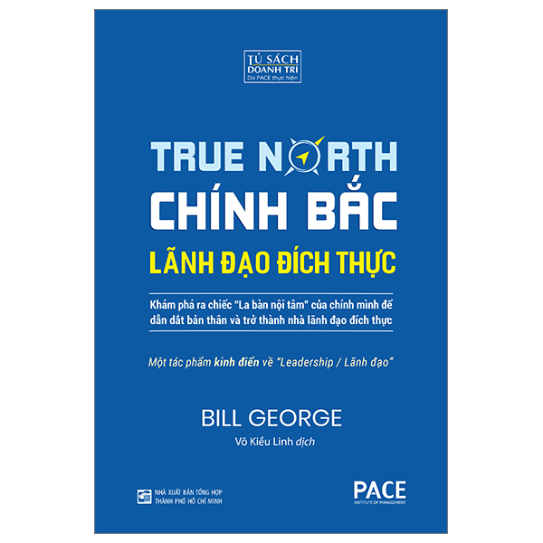 true north - chính bắc - lãnh đão đích thực - bìa cứng (tái bản 2024)