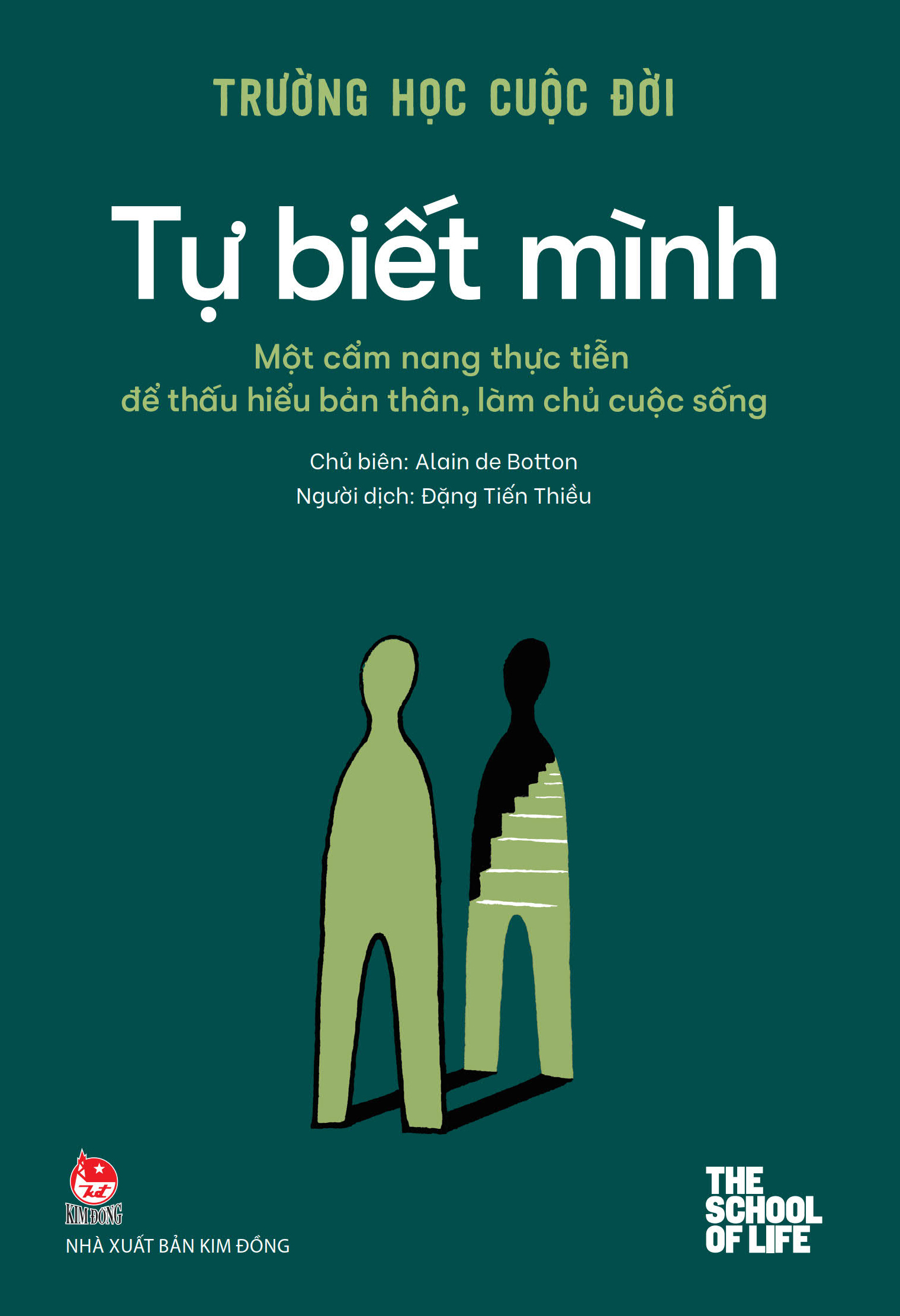 Trường Học Cuộc Đời - Tự Biết Mình - Một Cẩm Nang Thực Tiễn Để Thấu Hiểu Bản Thân, Làm Chủ Cuộc Sống - Ảnh 2
