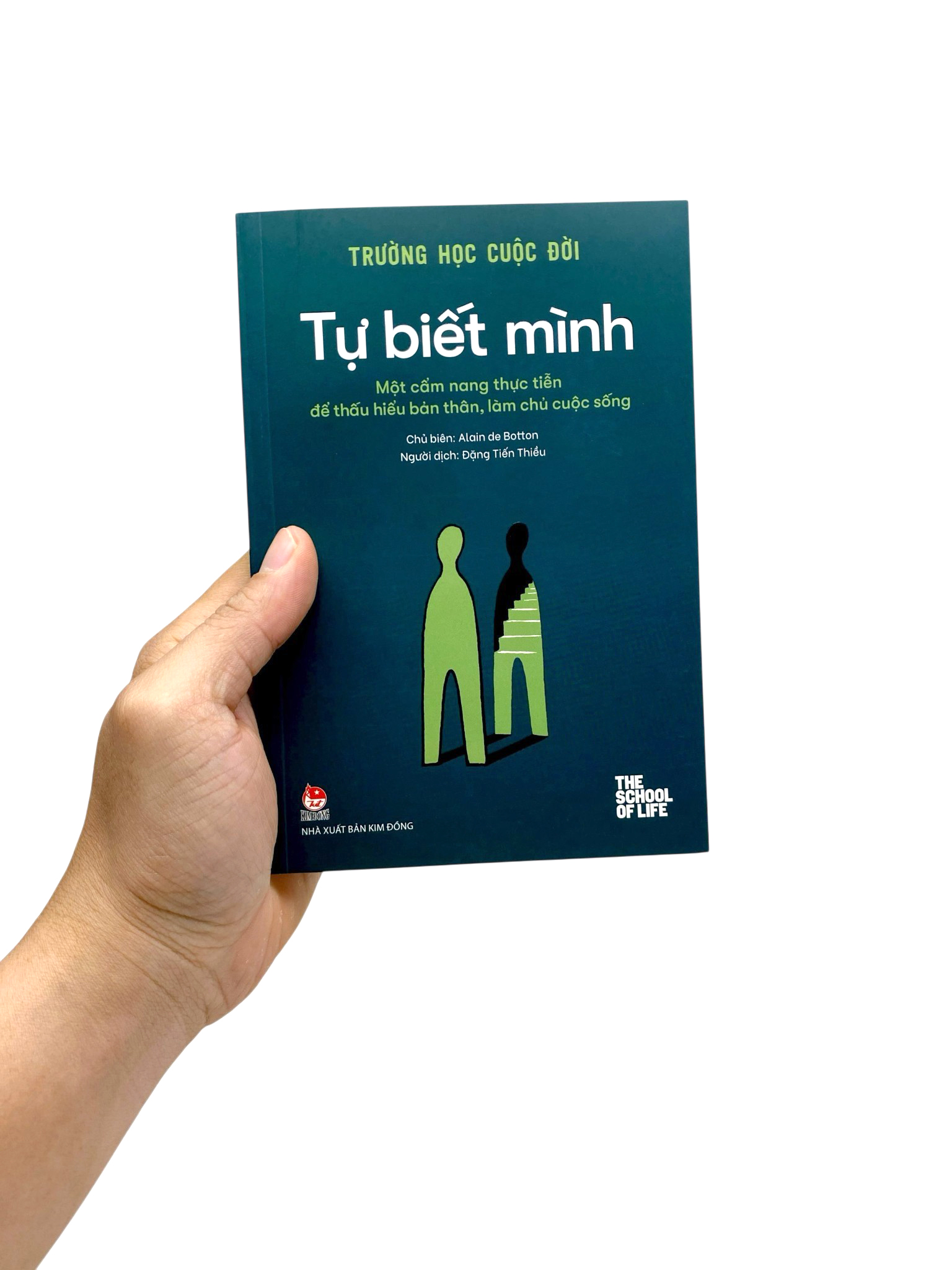 Trường Học Cuộc Đời - Tự Biết Mình - Một Cẩm Nang Thực Tiễn Để Thấu Hiểu Bản Thân, Làm Chủ Cuộc Sống - Ảnh 8