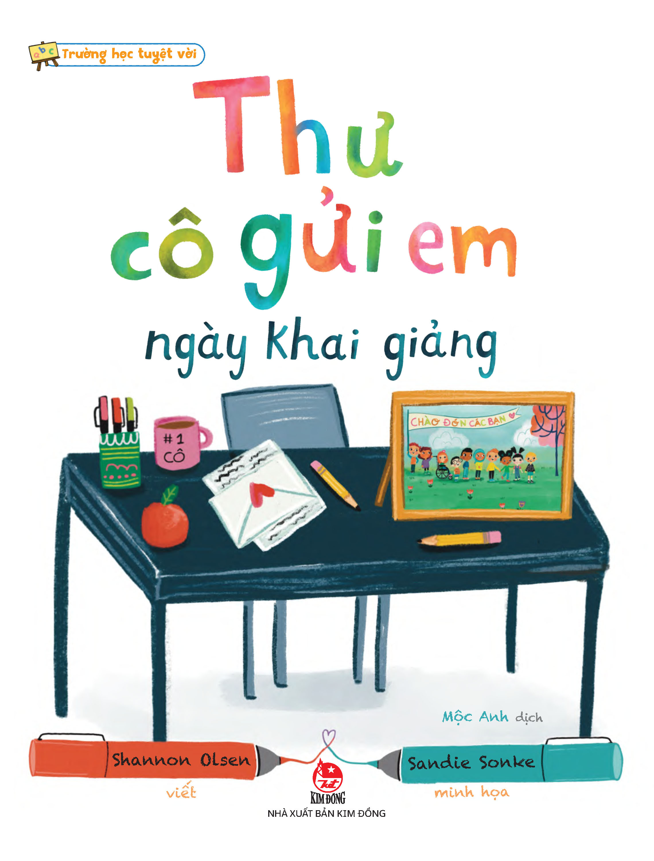 trường học tuyệt vời - thư cô gửi em ngày khai giảng - Ảnh 2