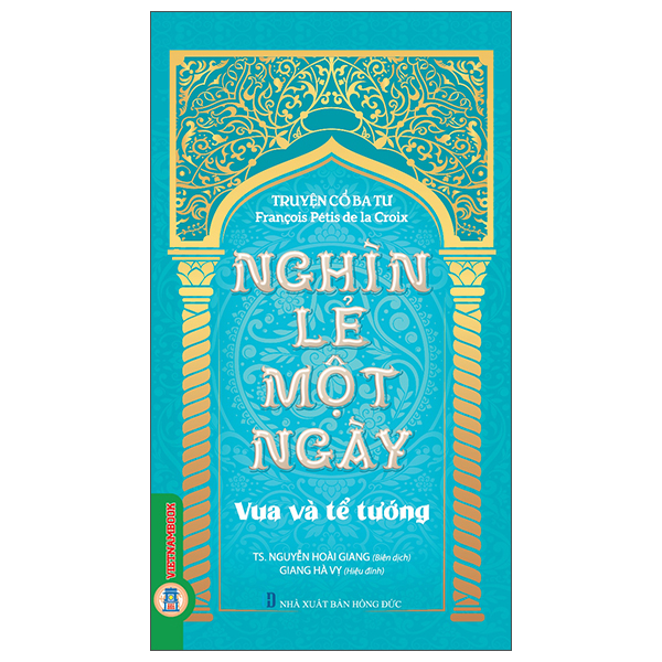 Truyện Cổ Ba Tư - Nghìn Lẻ Một Ngày - Hoàng Tử Fadlallah - Ảnh 5