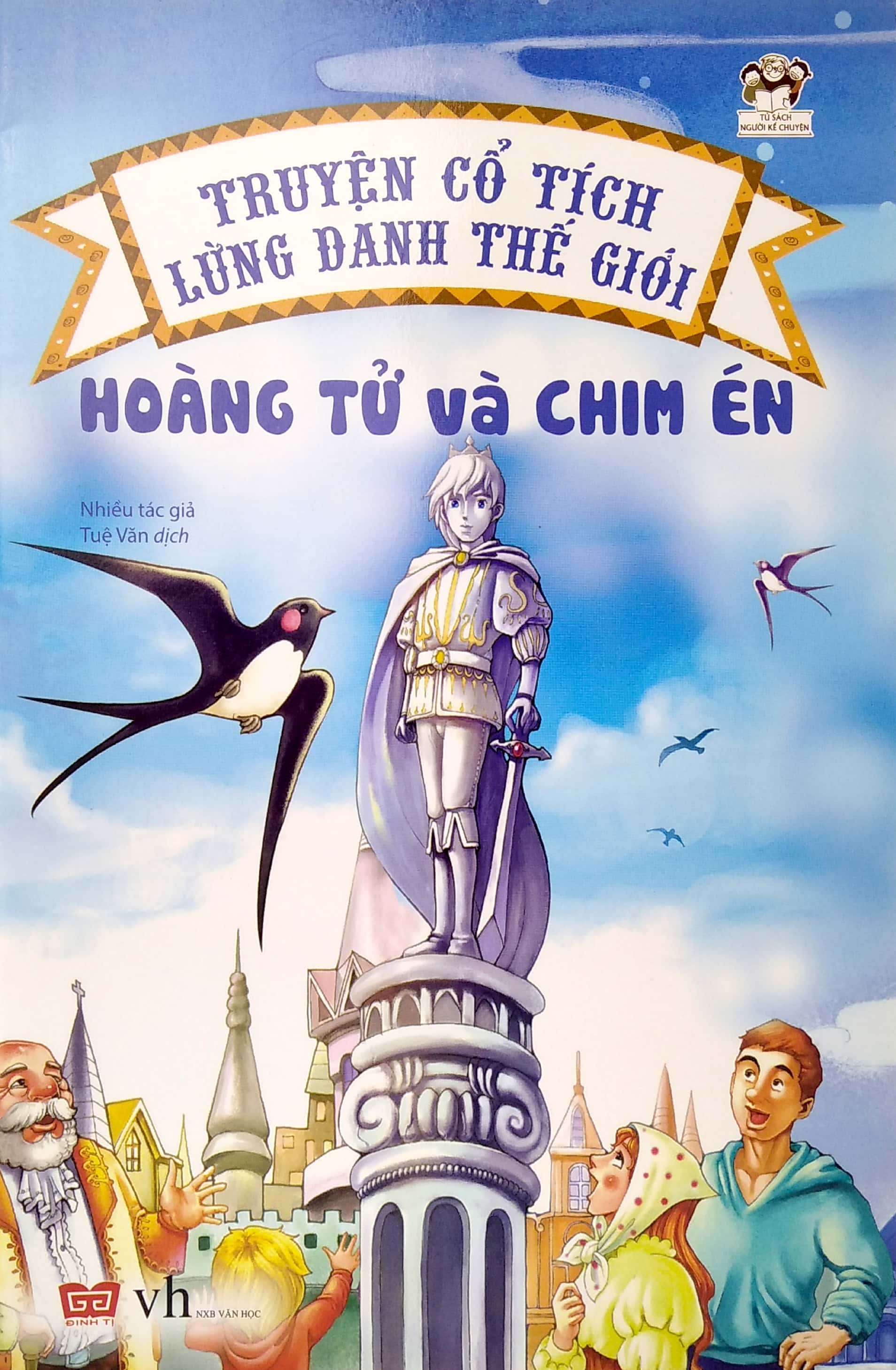 truyện cổ tích lừng danh thế giới - hoàng tử và chim én - Ảnh 2