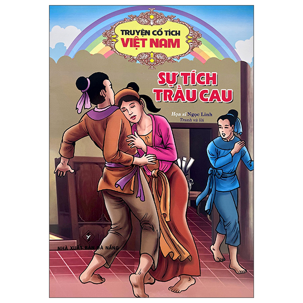 Truyện Cổ Tích Việt Nam - Sự Tích Trầu Cau