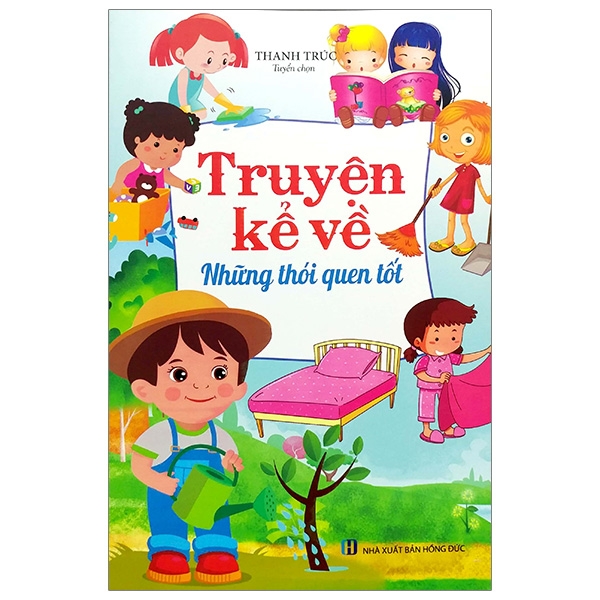 Truyen Ke Ve Nhung Thoi Quen Tot (Tai Ban 2023)
