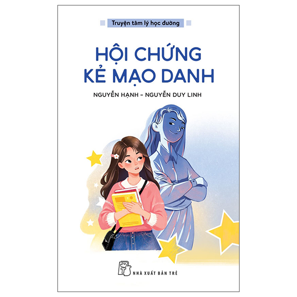 Truyện Tâm Lý Học Đường - Hội Chứng Kẻ Mạo Danh