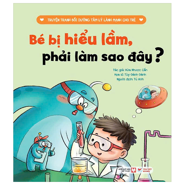 Truyen Tranh Boi Duong Tam Ly Lanh Manh Cho Tre - Be Bi Hieu Lam, Phai Lam Sao Day?