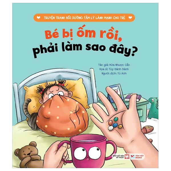 Truyen Tranh Boi Duong Tam Ly Lanh Manh Cho Tre - Be Bi Om Roi, Phai Lam Sao Day?