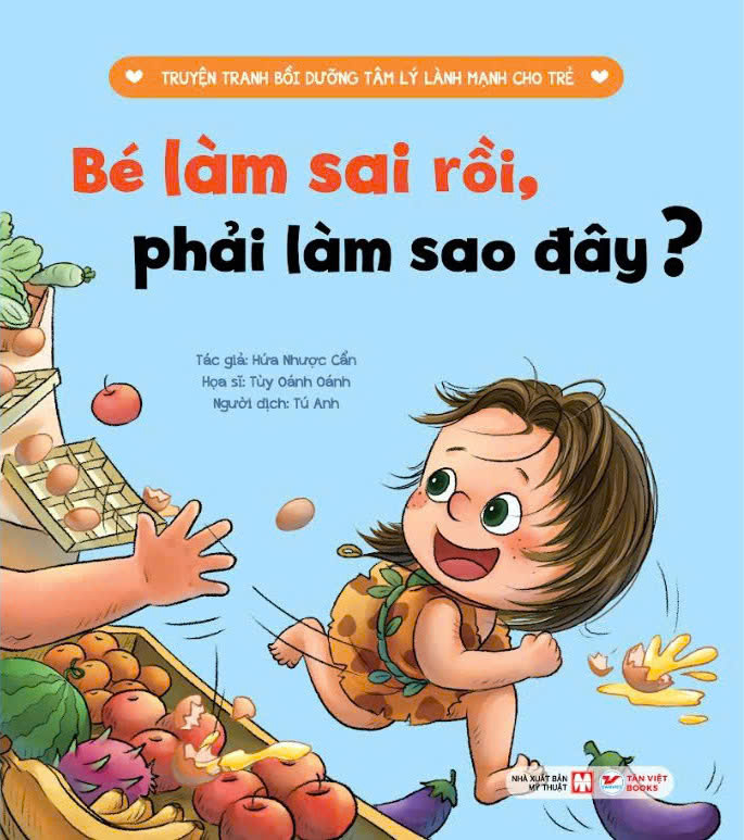 Truyện Tranh Bồi Dưỡng Tâm Lý Lành Mạnh Cho Trẻ - Bé Làm Sai Rồi, Phải Làm Sao Đây? - Ảnh 2