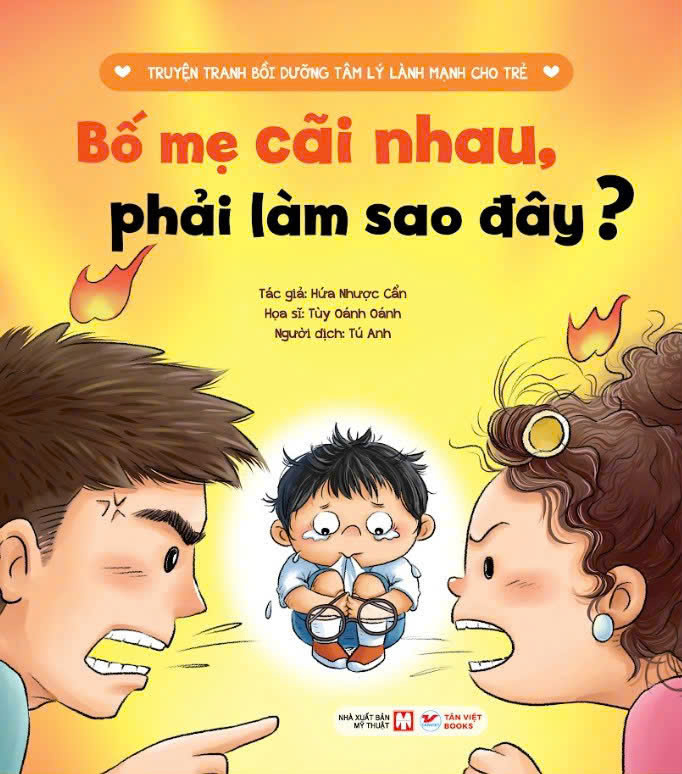 Truyện Tranh Bồi Dưỡng Tâm Lý Lành Mạnh Cho Trẻ - Bố Mẹ Cãi Nhau, Phải Làm Sao Đây? - Ảnh 2