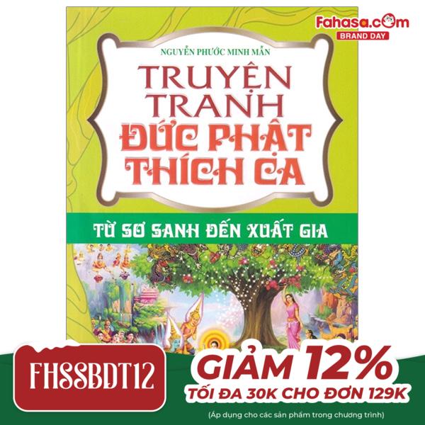 truyện tranh đức phật thích ca - từ sơ sanh đến xuất gia - tập 1