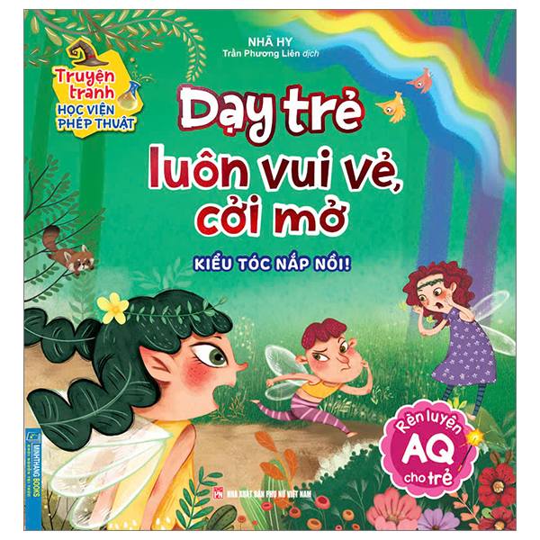 truyện tranh học viện phép thuật - rèn luyện aq cho trẻ - dạy trẻ luôn vui vẻ, cởi mở - kiểu tóc nắp nồi