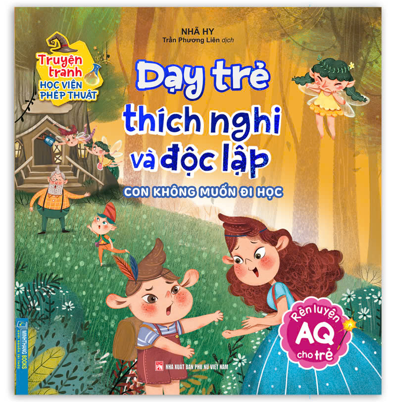 truyện tranh học viện phép thuật - rèn luyện aq cho trẻ - dạy trẻ thích nghi và độc lập - con không muốn đi học - Ảnh 2