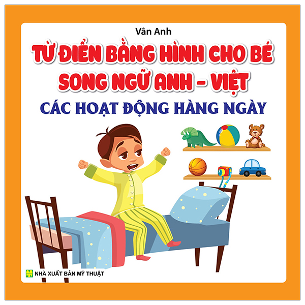 từ điển bằng hình cho bé - song ngữ anh việt - các hoạt động hàng ngày