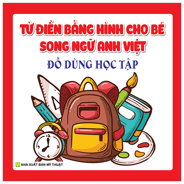 từ điển bằng hình cho bé - song ngữ anh việt - đồ dùng học tập