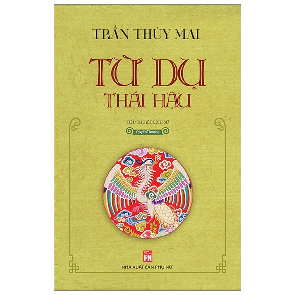 từ dụ thái hậu - quyển thượng (tái bản)