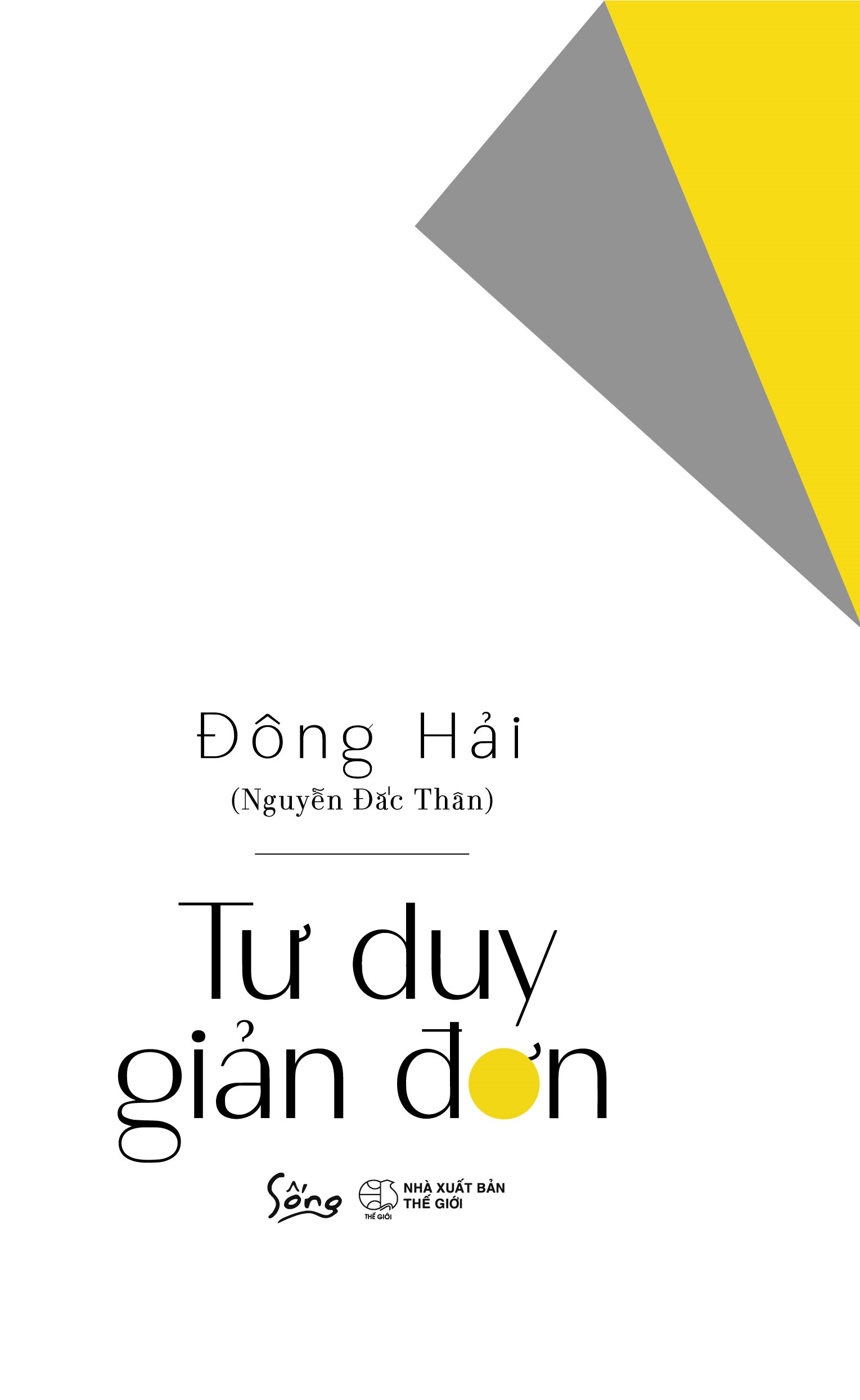 tư duy giản đơn - Ảnh 2