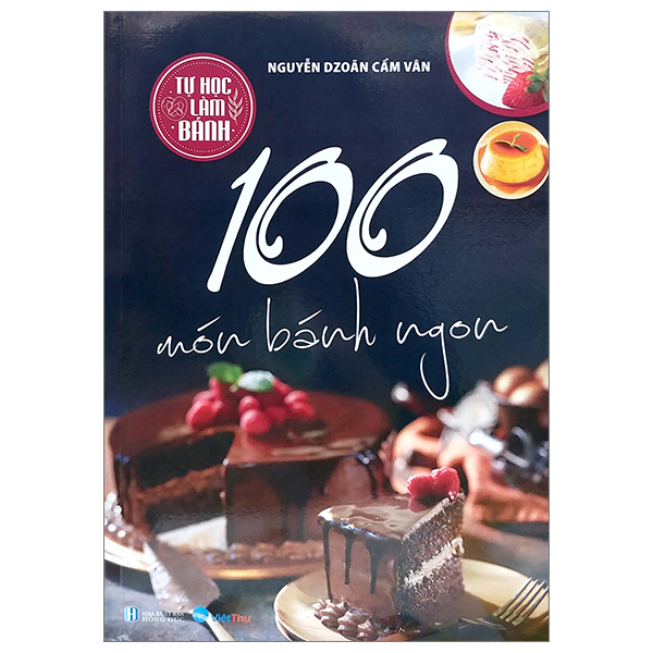 tự học làm bánh - 100 món bánh ngon (tái bản 2023)