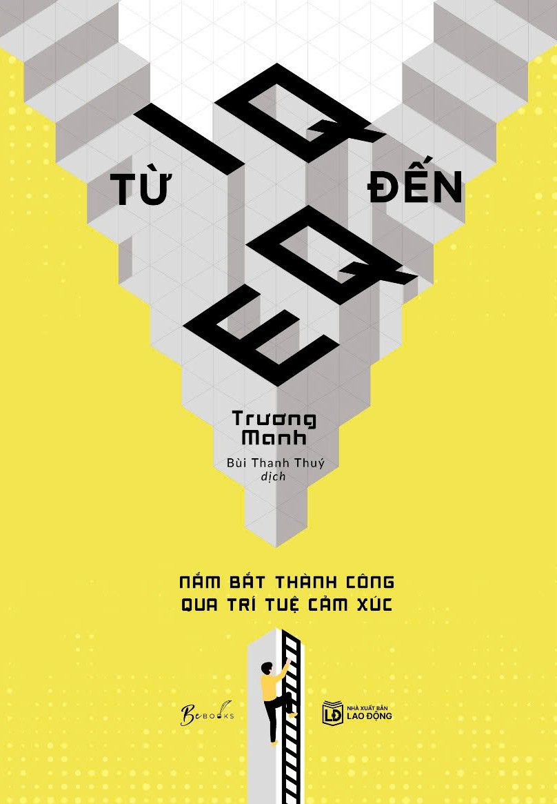 Từ IQ Đến EQ - Nắm Bắt Thành Công Qua Trí Tuệ Cảm Xúc (Tái Bản 2025) - Ảnh 2