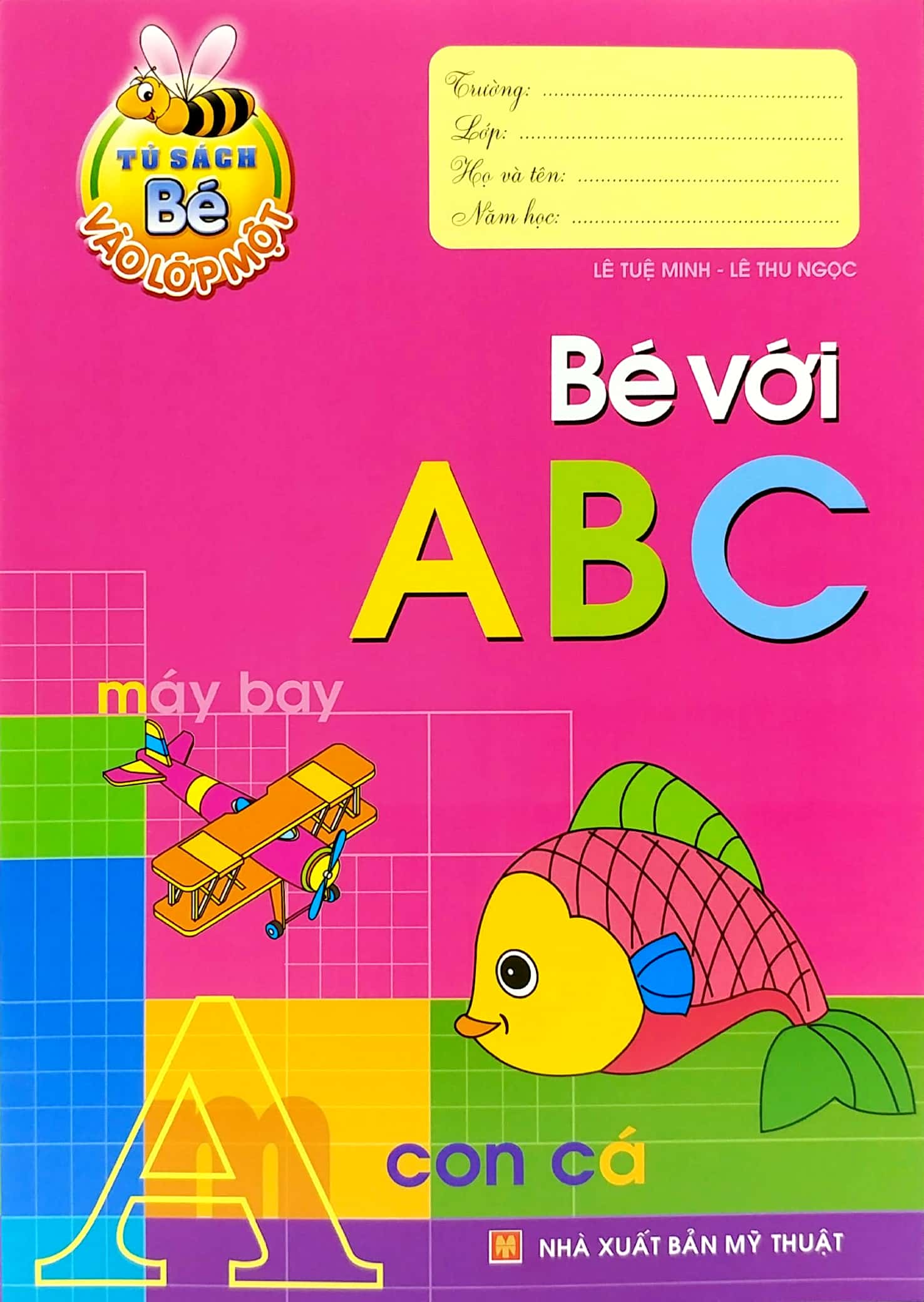 tủ sách bé vào lớp 1 - bé với abc (tái bản 2020) - Ảnh 2
