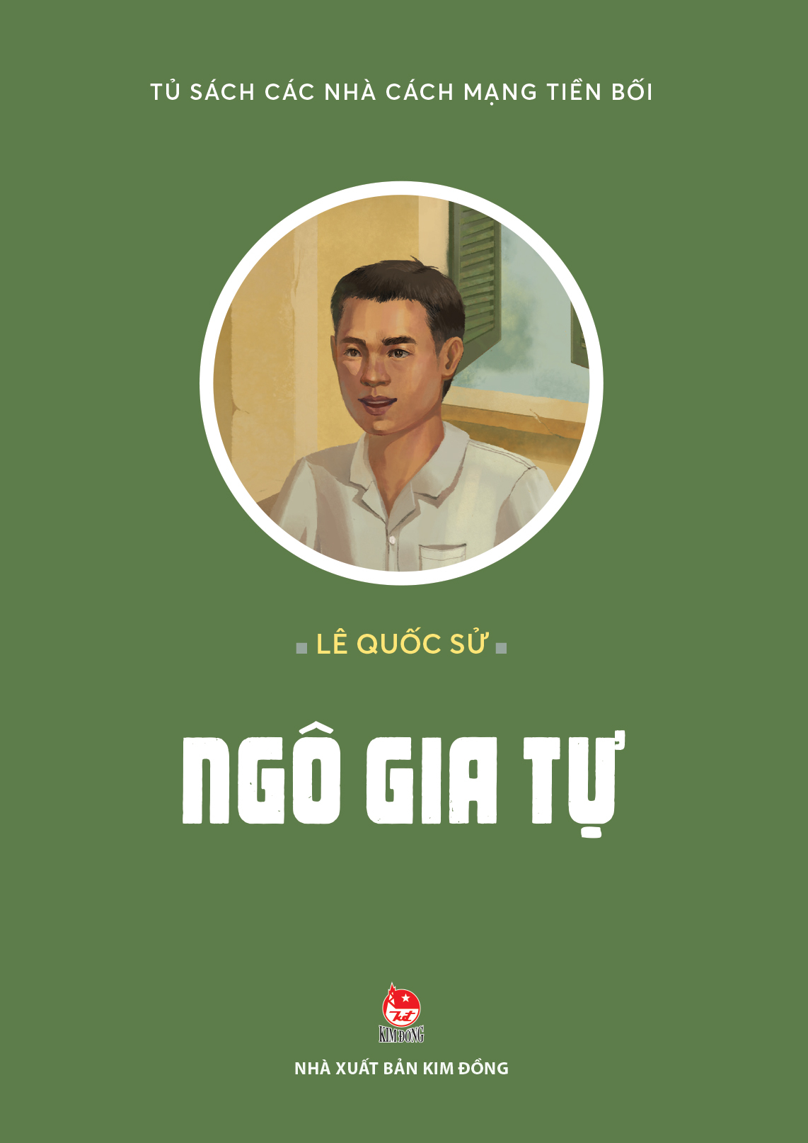 Tủ Sách Các Nhà Cách Mạng Tiền Bối - Ngô Gia Tự - Ảnh 2