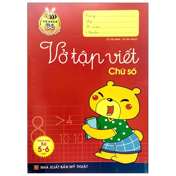 tủ sách cho bé vào lớp 1 - vở tập viết chữ số (dành cho trẻ mẫu giáo 5 - 6 tuổi) - tái bản 2020