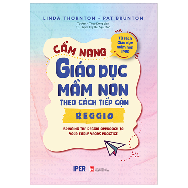 Tủ Sách Giáo Dục Mầm Non IPER - Cẩm Nang Giáo Dục Mầm Non Theo Cách Tiếp Cận Froebel - Ảnh 14