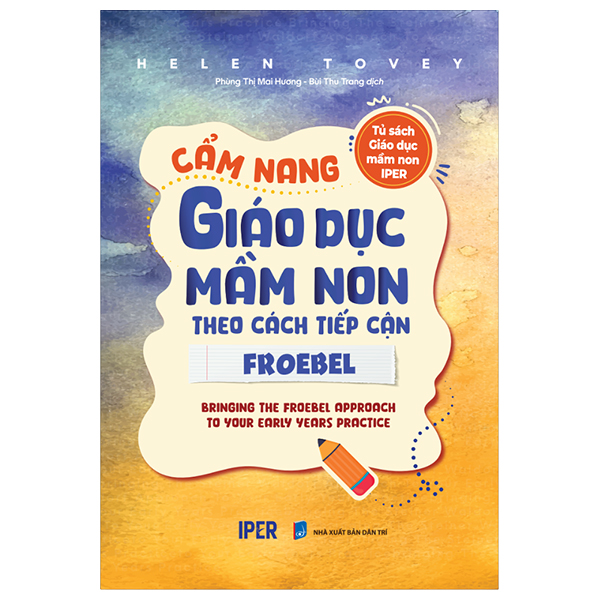 Tủ Sách Giáo Dục Mầm Non IPER - Cẩm Nang Giáo Dục Mầm Non Theo Cách Tiếp Cận High/Scope - Ảnh 12