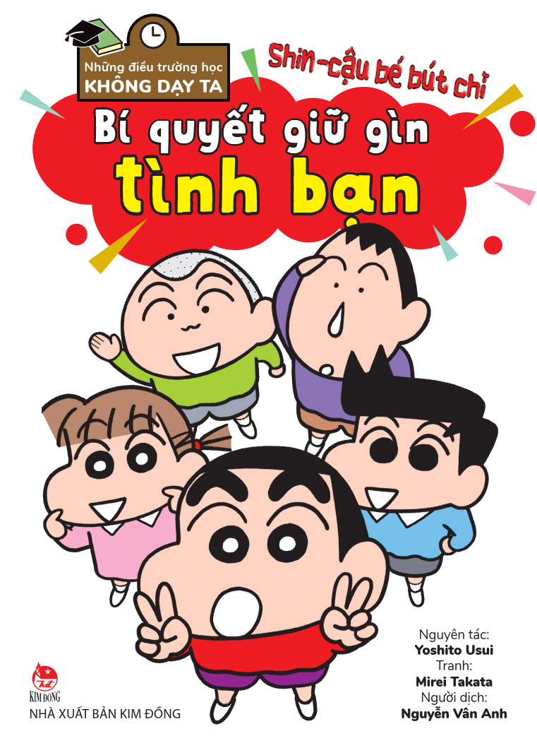 tủ sách khoa học - shin - cậu bé bút chì - những điều trường học không dạy ta - bí quyết giữ gìn tình bạn - Ảnh 2