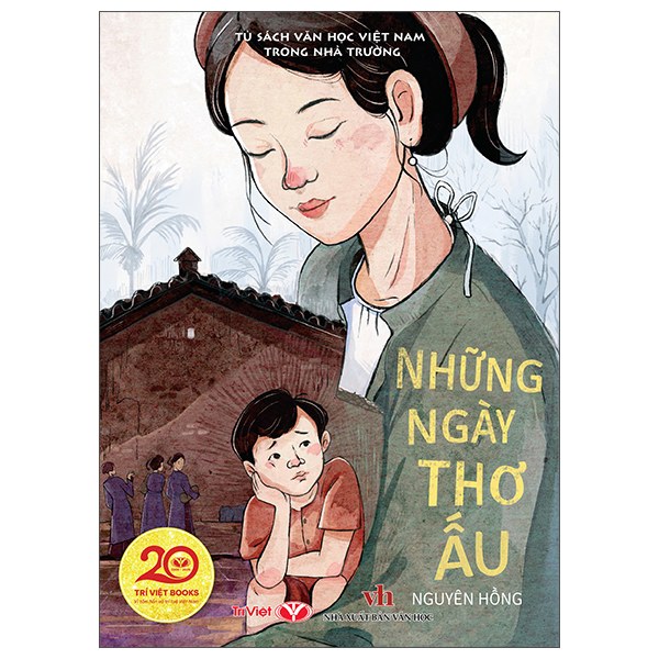 Tủ Sách Văn Học Việt Nam Trong Nhà Trường - Những Ngày Thơ Ấu