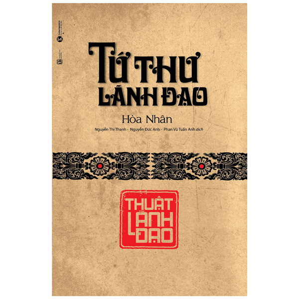 tứ thư lãnh đạo - thuật lãnh đạo (tái bản 2022)