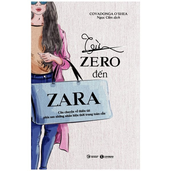 từ zero đến zara - câu chuyện về thiên tài phía sau những nhãn hiệu thời trang toàn cầu