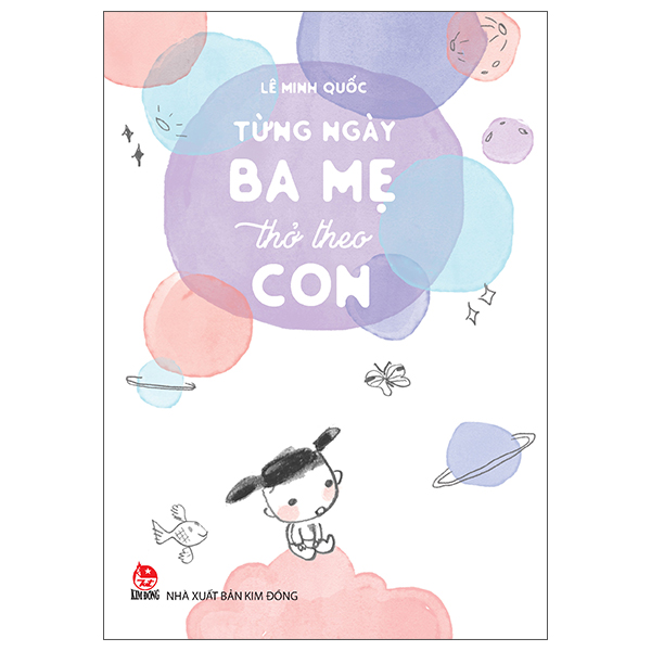 từng ngày ba mẹ thở theo con