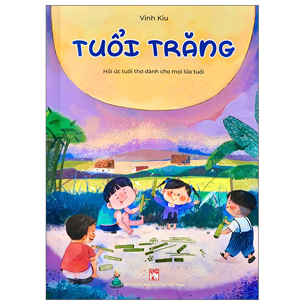 Tuoi Trang - Hoi Uc Tuoi Tho Danh Cho Moi Lua Tuoi