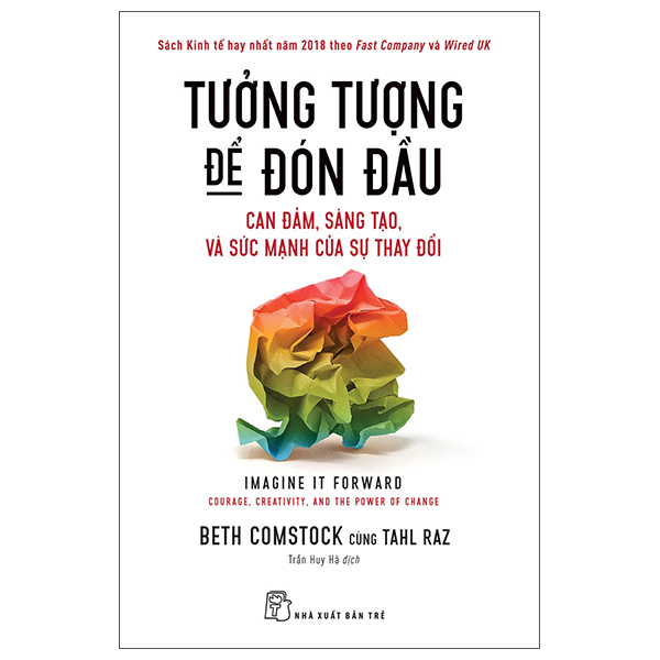 tưởng tượng để đón đầu: can đảm, sáng tạo, và sức mạnh của sự thay đổi