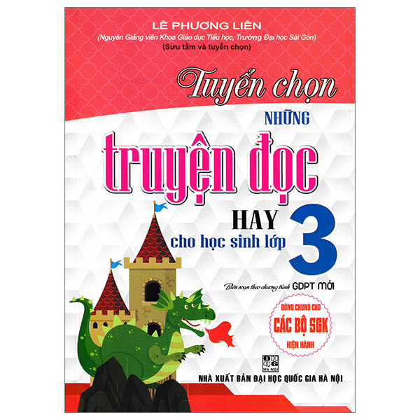 tuyển chọn những truyện đọc hay cho học sinh lớp 3 (biên soạn theo chương trình giáo dục phổ thông mới)