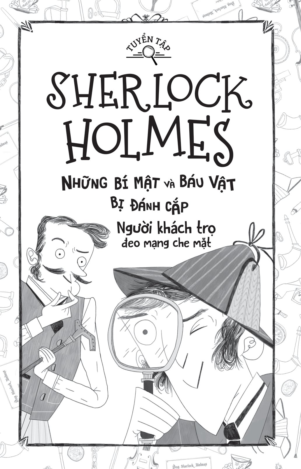 tuyển tập sherlock holmes - những bí mật và báu vật bị đánh cắp - người khách trọ đeo mạng che mặt - Ảnh 2