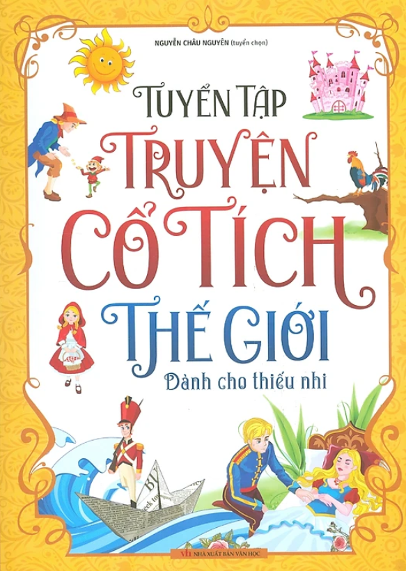 tuyển tập truyện cổ tích thế giới - dành cho thiếu nhi - Ảnh 2