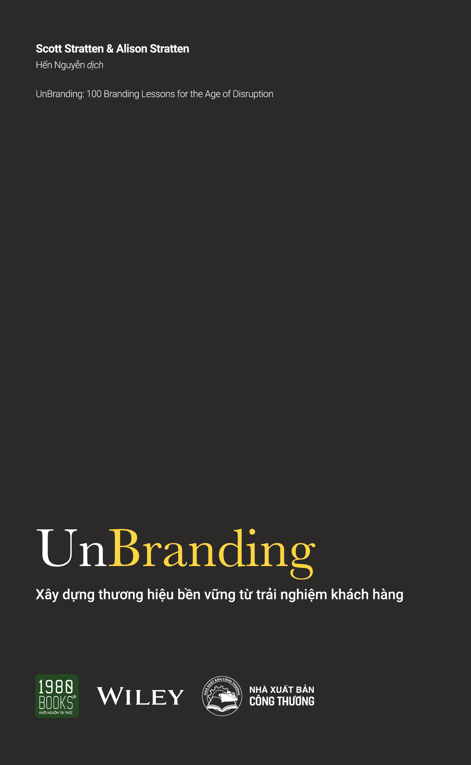 unbranding - xây dựng thương hiệu bền vững từ trải nghiệm khách hàng - Ảnh 2
