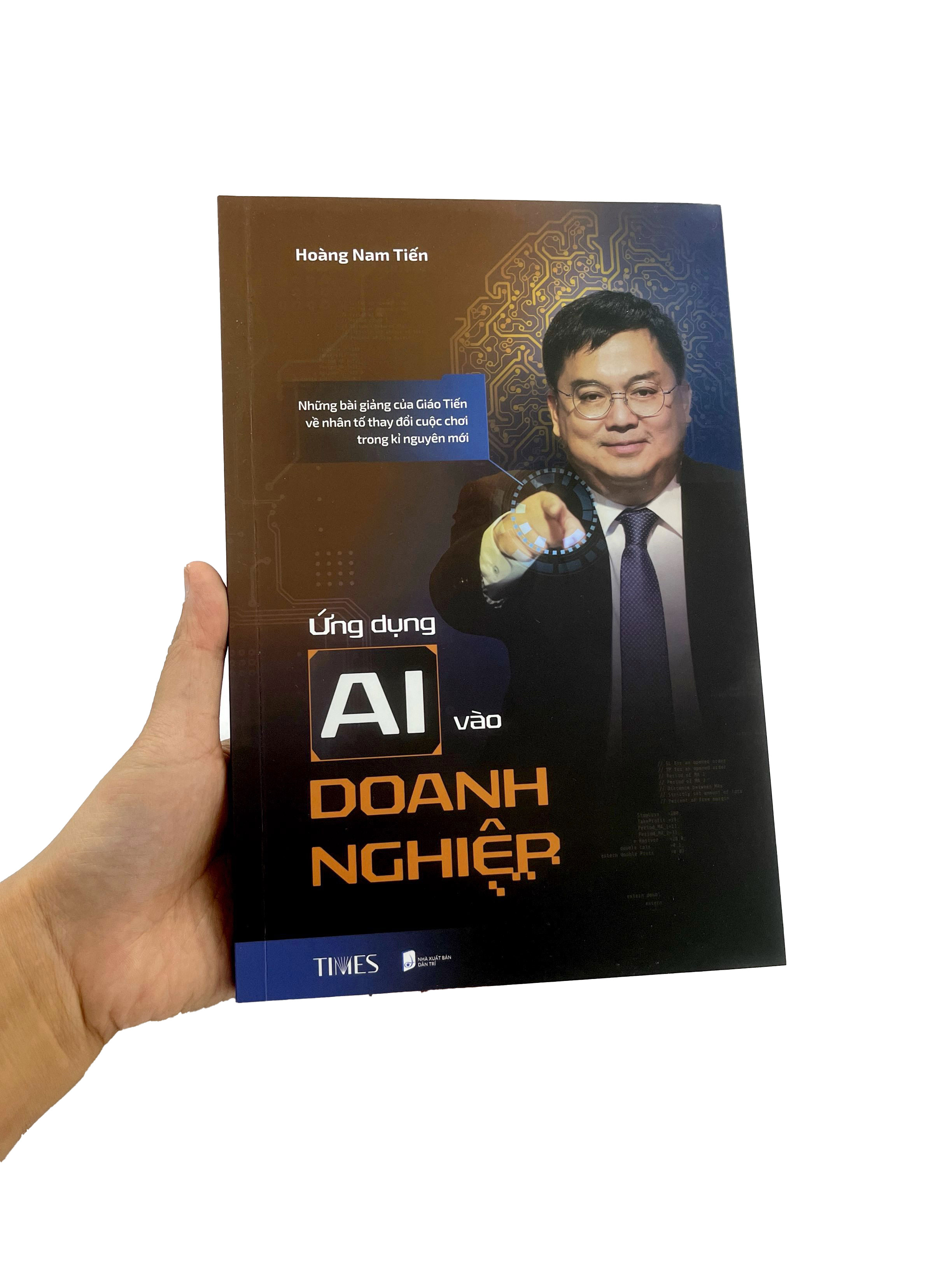 Ứng Dụng AI Vào Doanh Nghiệp - Những Bài Giảng Của Giáo Tiến Về Nhân Tố Thay Đổi Cuộc Chơi Trong Kỉ Nguyên Mới - Ảnh 10