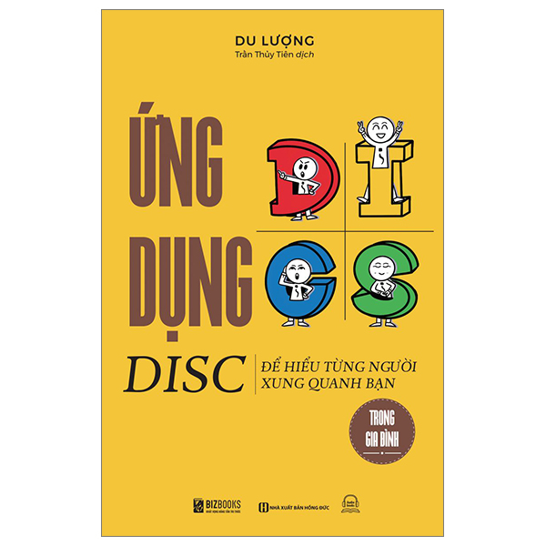 Ứng Dụng DISC Để Hiểu Từng Người Xung Quanh Bạn - Trong Gia Đình (Tái Bản 2026)