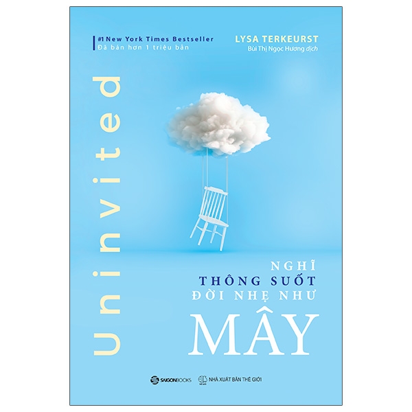 uninvited: nghĩ thông suốt, đời nhẹ như mây