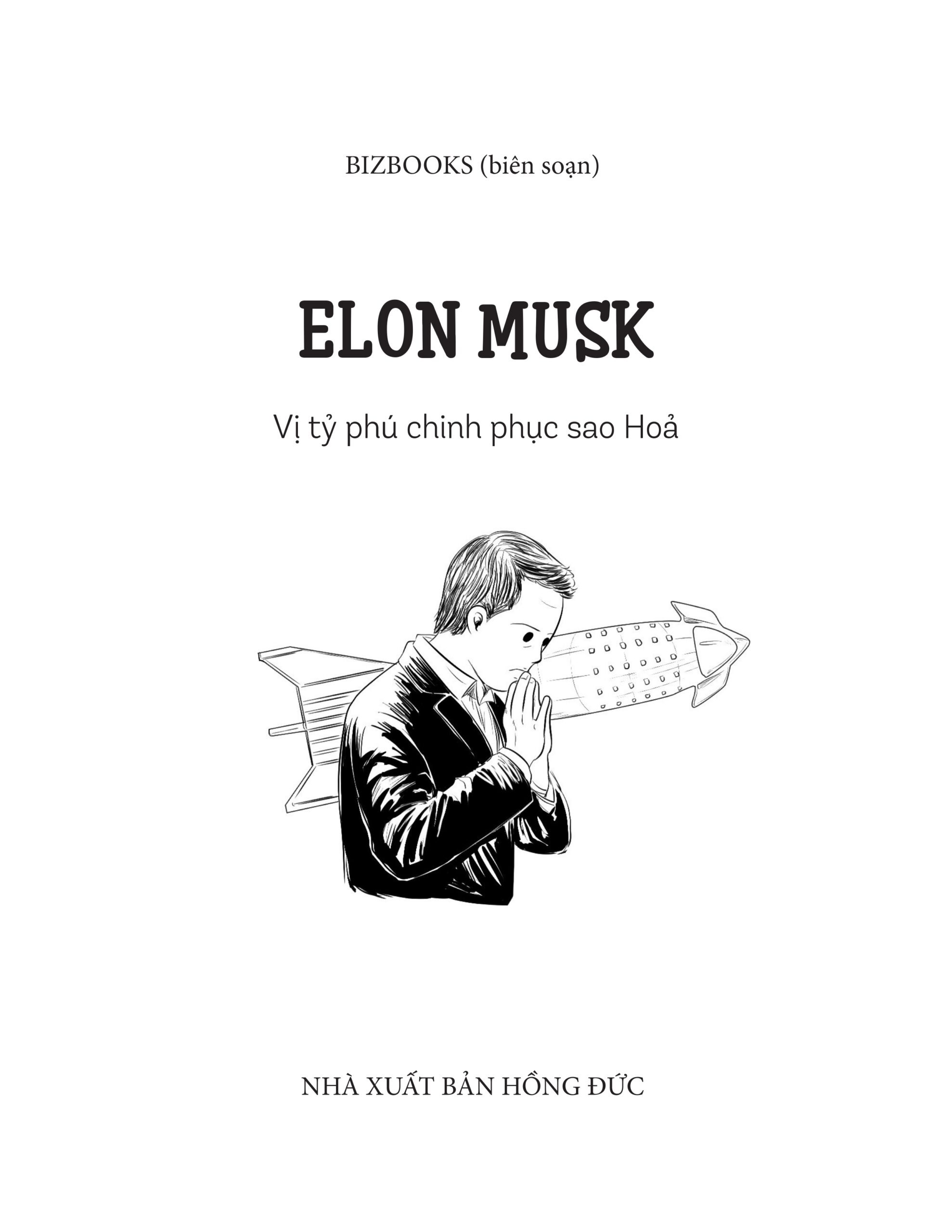 Ươm Mầm Tỷ Phú Nhí - Elon Musk - Vị Tỷ Phú Chinh Phục Sao Hoả (Tái Bản 2025) - Ảnh 3