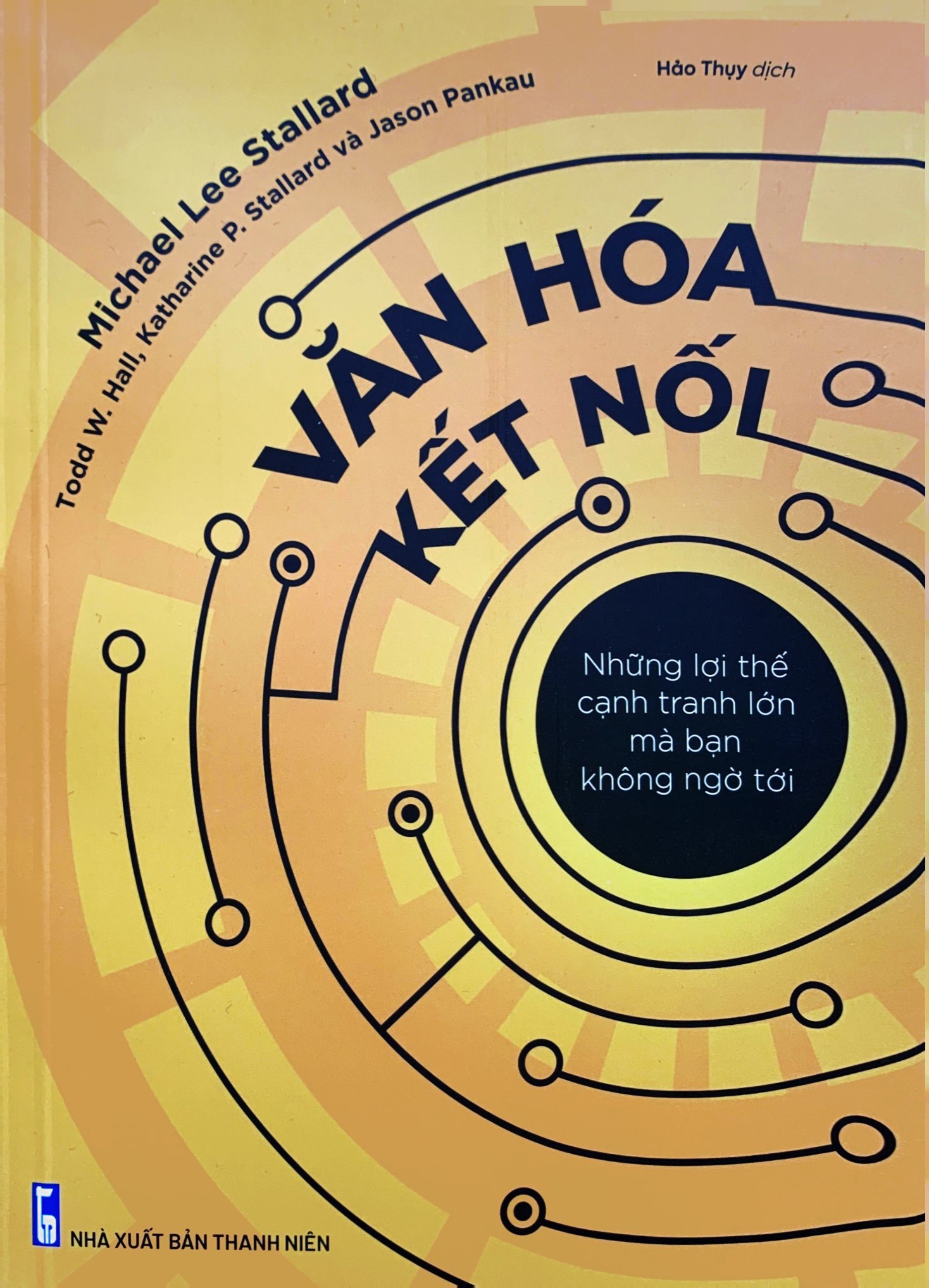 văn hóa kết nối - những lợi thế cạnh tranh lớn mà bạn không ngờ tới - Ảnh 2