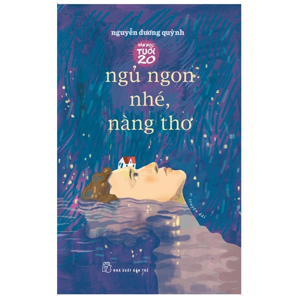 văn học tuổi 20 - ngủ ngon nhé, nàng thơ