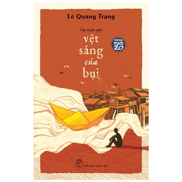 văn học tuổi 20 - vệt sáng của bụi - Ảnh 2